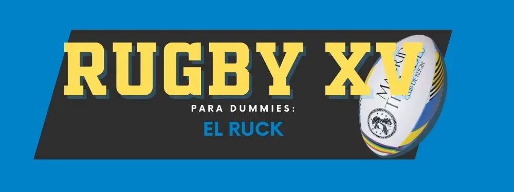 Rugby XV para dummies: el ruck | Madrid Titanes CR